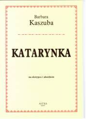 "Katarynka" Barbara Kaszuba nuty