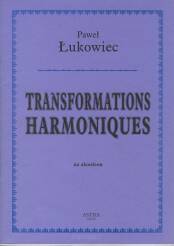 "Transformations harmoniques" Paweł Łukowiec nuty