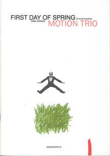 Motion Trio - "First day of spring" nuty