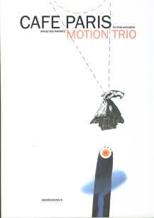 Motion Trio - "Cafe Paris" nuty