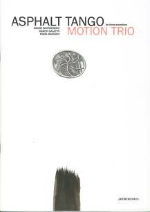 Motion Trio - "Asphalt tango" nuty