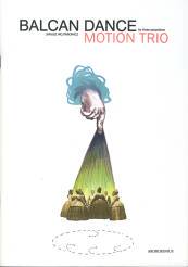 Motion Trio - "Balcan dance" nuty