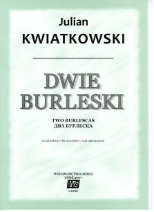 "Dwie Burleski" Julian Kwiatkowski nuty