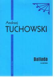 "Ballada" Andrzej Tuchowski nuty