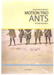 Motion Trio - "ANTS" nuty